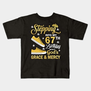 Stepping Into My 67th Birthday With God's Grace & Mercy Bday Kids T-Shirt